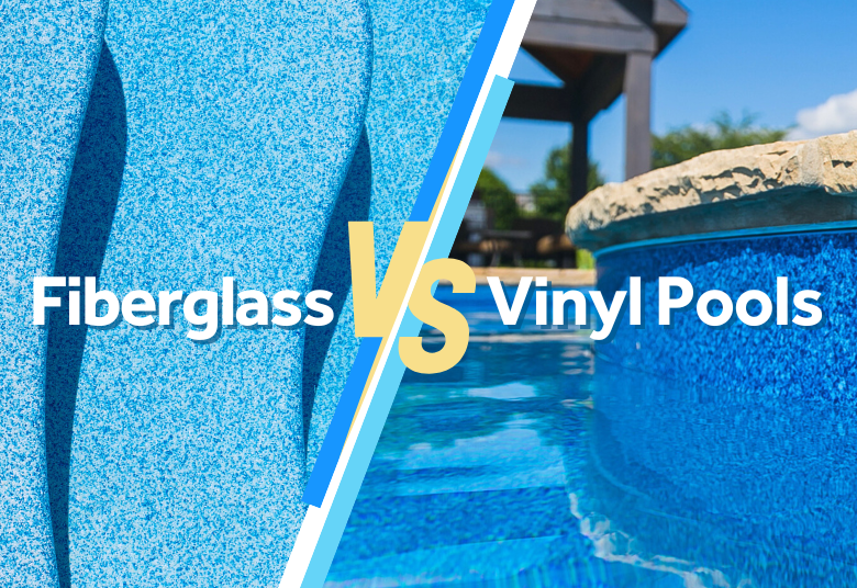 Fiberglass vs Vinyl Pool: Uncovering the Pros and Cons